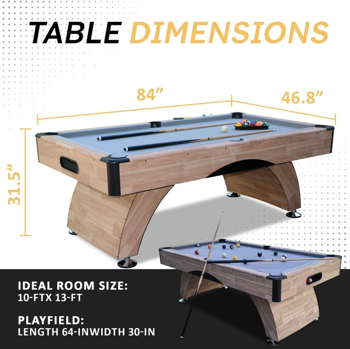 Graphic showing table dimensions with 84 by 46.8 by 31.5 inches and playfield measurements