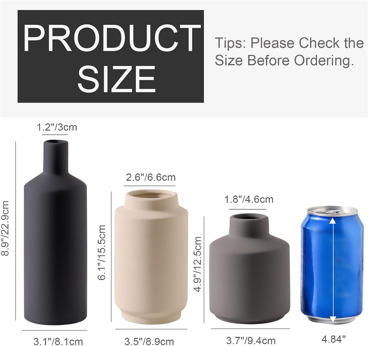 Size diagram showing three vases with dimensions labeled: tall bottle, medium cylinder and small squat vase beside a can