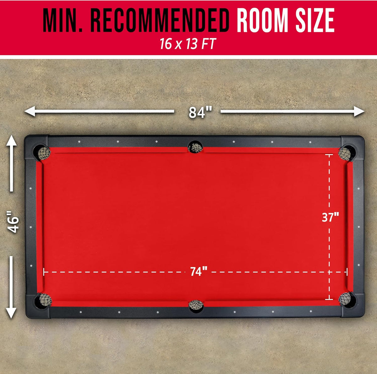 Top-down diagram of red-felt table showing 84" by 46" dimensions and minimum room-size guidance