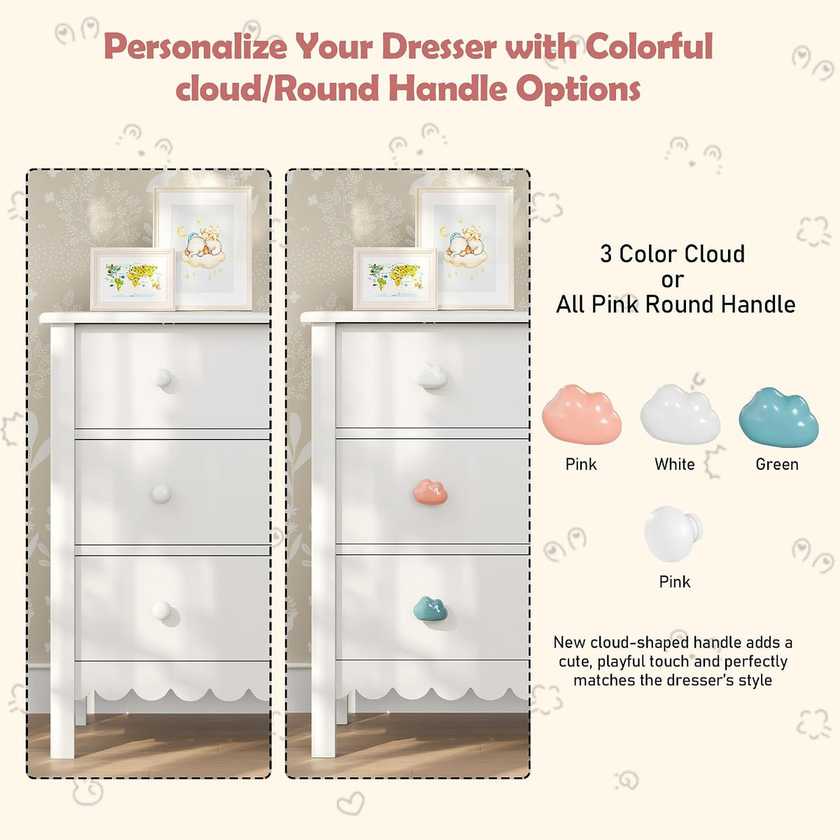 Two dresser examples showing round and cloud handle options with pink, white and green cloud knobs