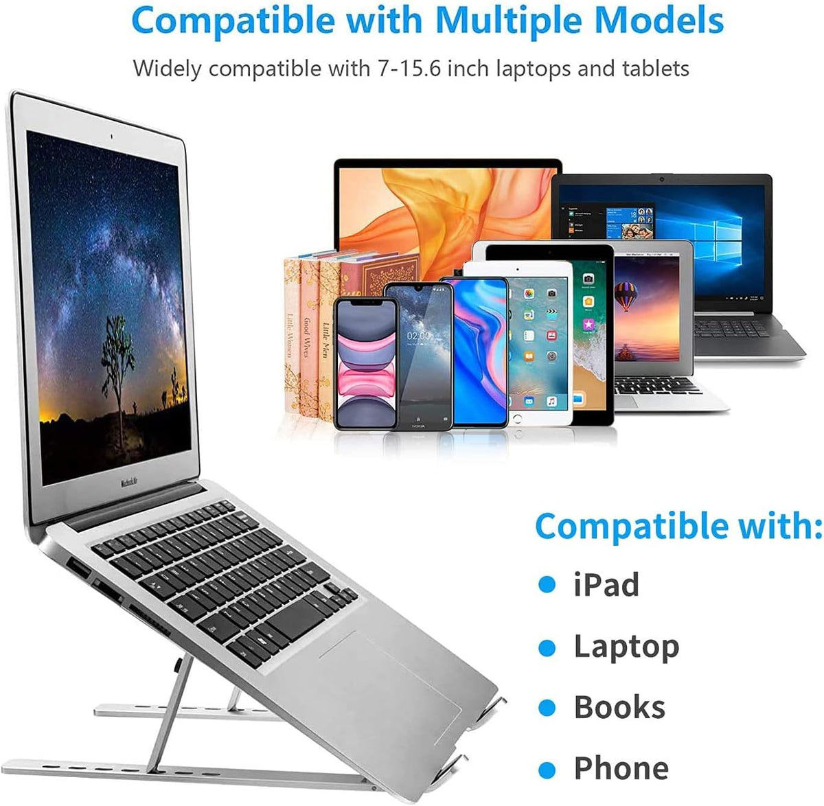 Compatibility graphic showing laptops, tablets, phones and books supported by the silver foldable stand