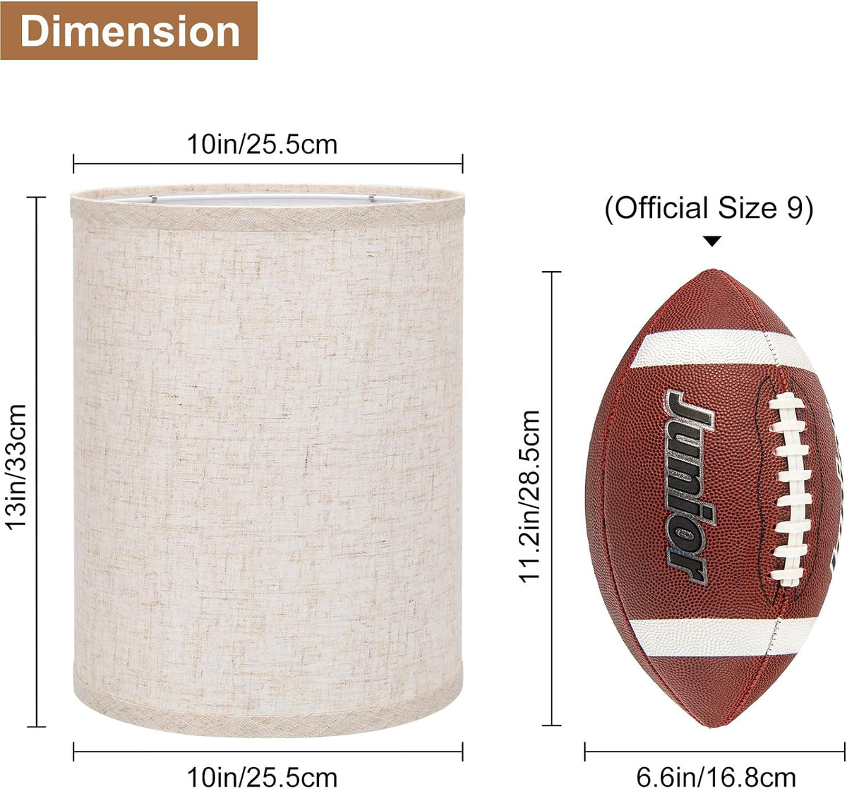 Beige drum lampshade showing 10in top/bottom and 13in height with football size comparison