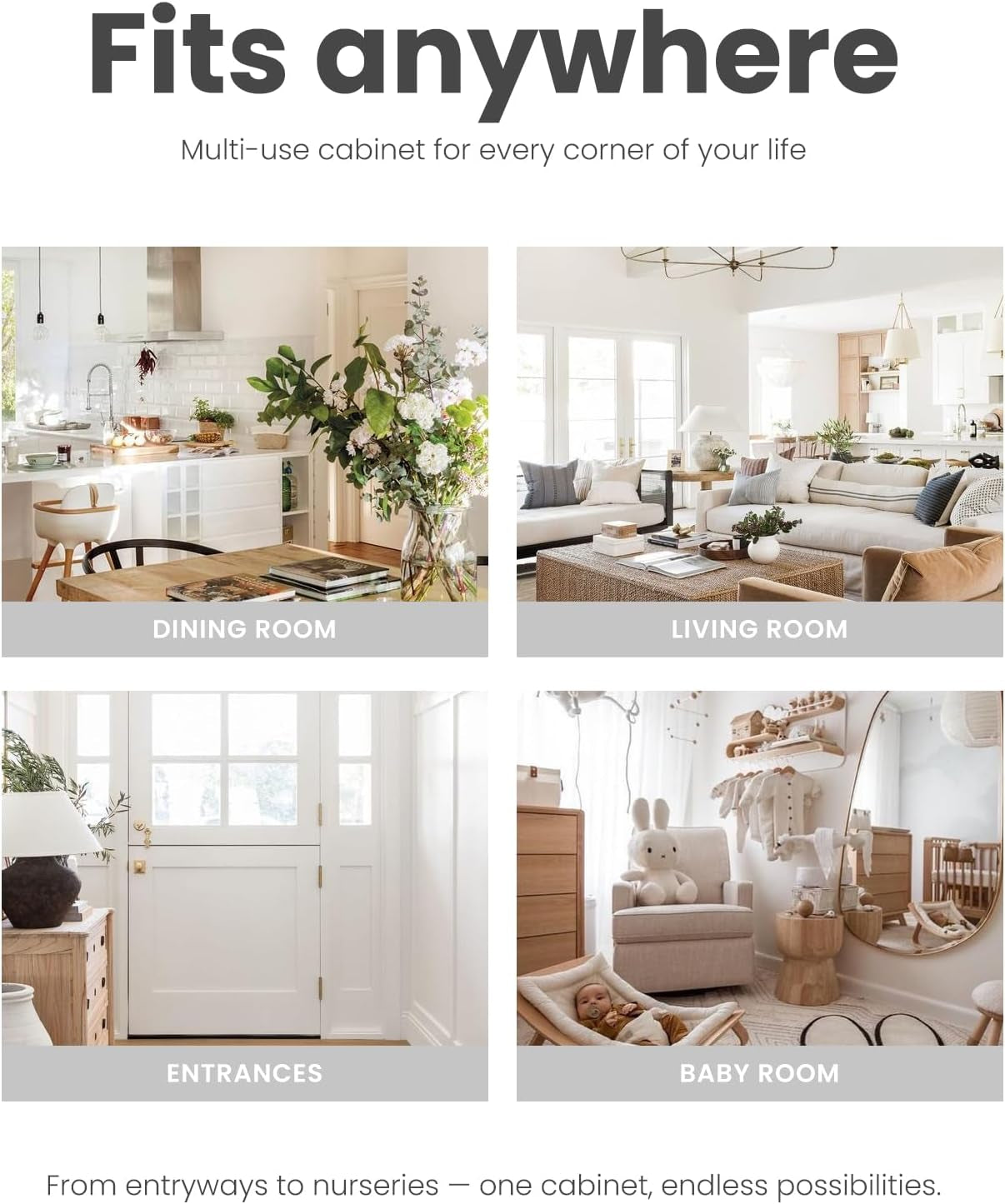 Four lifestyle vignettes showing the cabinet used in a dining room, living room, entryway and a nursery.